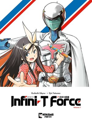 cover image of Infini-T Force, Volume 1